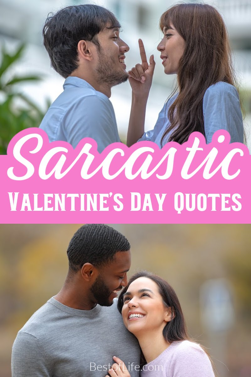 These sarcastic Valentines Day quotes can either inspire or motivate relationships; the choice is yours. Funny Valentines Day Quotes | Funny Quotes About Love Funny Quotes for Couples | Sarcastic Quotes About Love | Sarcastic Quotes for Couples | Funny Things to Text Him | Funny Things to Text Her | Valentines Day Quotes to Make You Laugh | Love Quotes Funny | Valentines Day Quotes Funny via @thebestoflife