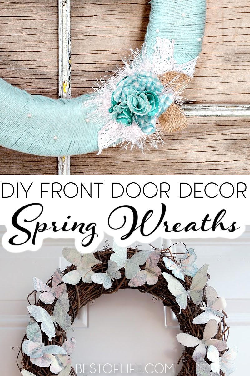 DIY spring wreath ideas help bring a little taste of the season to your front porch in the best and easiest way possible. DIY Spring Decor | DIY Home Decor | Easy DIY Decor | Best DIY Home Decor Ideas | Spring Decor Ideas | Best Spring Decor Ideas | Easy Spring Decor Ideas | DIY Wreaths for Spring | DIY Spring Crafts | Spring Craft Ideas #springwreath #spring via @thebestoflife