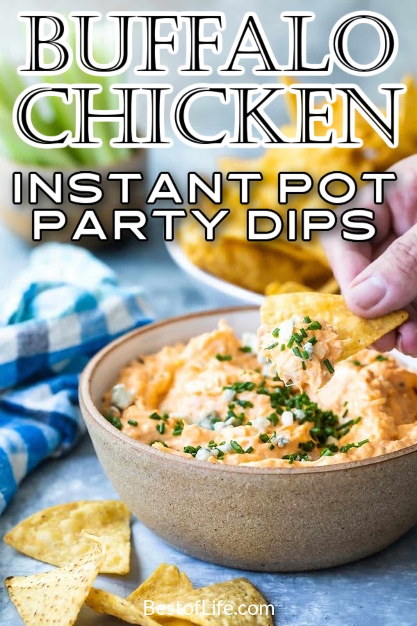 Use the best buffalo chicken dip instant pot recipes to turn your game day into a game day celebration to remember. Super Bowl Recipes | Super Bowl Instant Pot Recipes | Game Day Recipes | Buffalo Chicken Recipes | Buffalo Sauce Recipes | Buffalo Chicken Recipes | Instant Pot Recipes for a Crowd | Instant Pot Party Recipes | Instant Pot Game Day Recipes | Super Bowl Party Recipes | Dips for Super Bowl #gamedayrecipes #partyrecipes via @thebestoflife