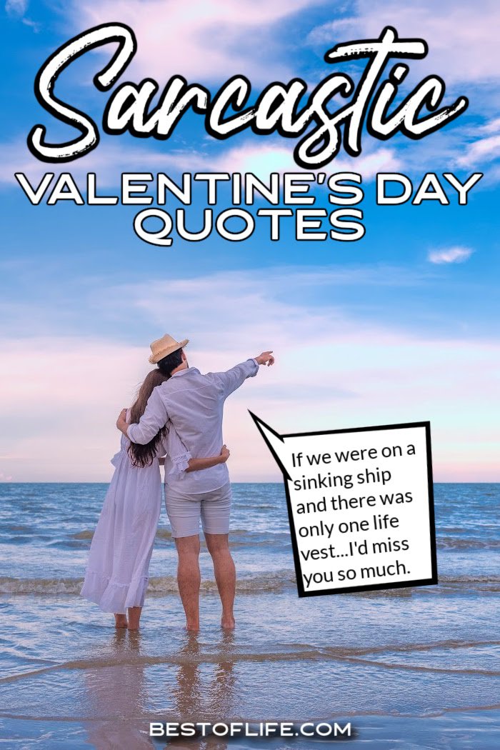 These sarcastic Valentines Day quotes can either inspire or motivate relationships; the choice is yours. Funny Valentines Day Quotes | Funny Quotes About Love Funny Quotes for Couples | Sarcastic Quotes About Love | Sarcastic Quotes for Couples | Funny Things to Text Him | Funny Things to Text Her | Valentines Day Quotes to Make You Laugh | Love Quotes Funny | Valentines Day Quotes Funny via @thebestoflife