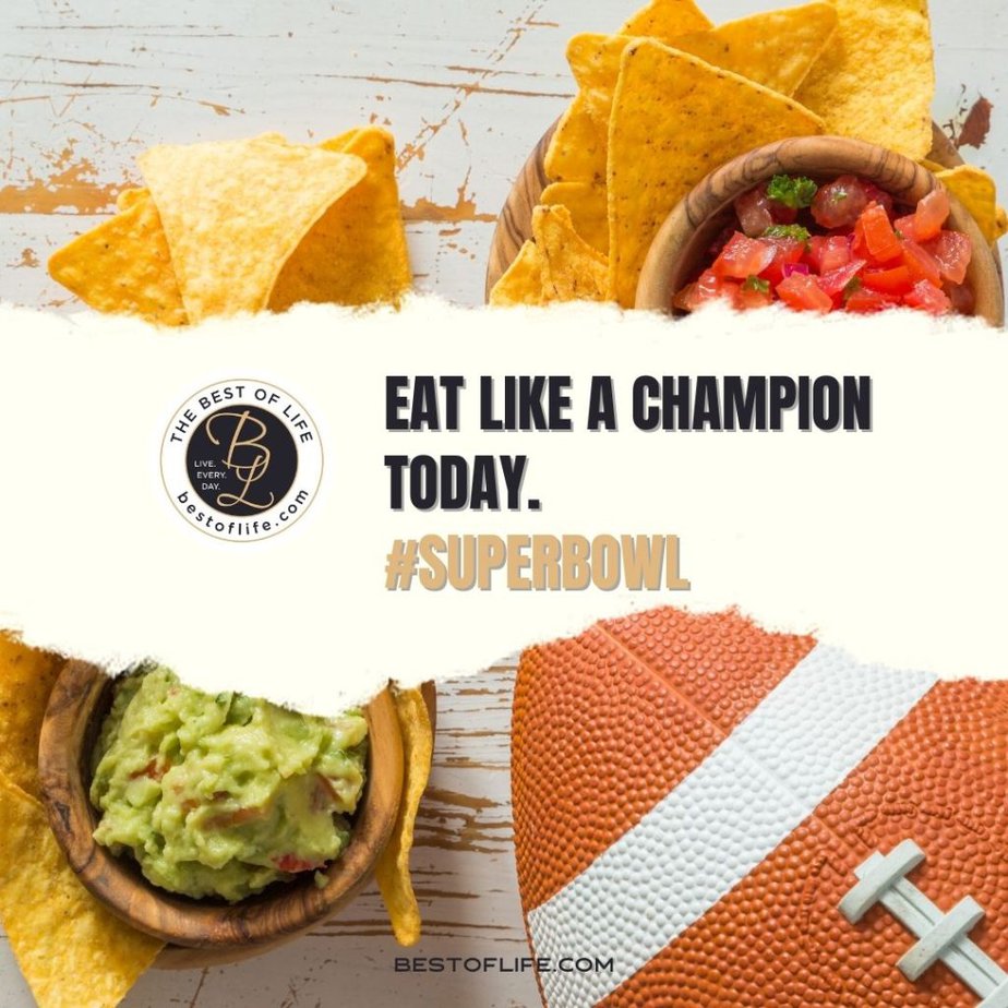 Super Bowl Puns Eat like a champion today.