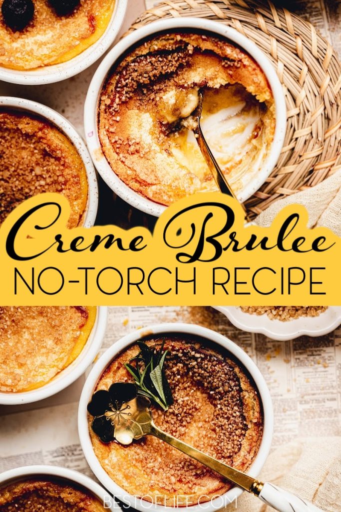 You don’t need special tools to make impressive dessert recipes; you just need an easy no torch creme brulee recipe to get started. Fancy Dessert Recipes | Desserts for Date Night | Dessert Recipe for Two | Custard Recipes | Burnt Custard Recipe | Creme Brulee for Two | Valentines Day Dessert Recipes | Party Dessert Recipes | Dinner Party Ideas | Dinner Party Desserts | Easy Dessert Recipes #partyfood #dessertrecipe