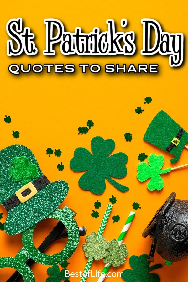 The best St. Patrick’s Day quotes work great as holiday toasts while teaching a bit of St. Patrick’s Day history. Funny St Patricks Day Quotes | Irish Quotes for St Patricks Day | St Patricks Day Sayings | Irish Sayings | Ways to Celebrate St Patricks Day | Quotes from Ireland | Ireland Sayings | St Patricks Day Ideas #quotes #stpatricksday