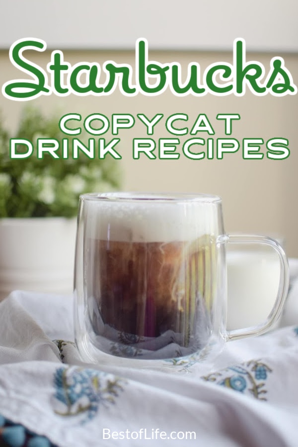 The best Starbucks copycat drink recipes will help you avoid the lines, save a little money and most importantly let you get an extra hour of sleep. Best Starbucks Drink Recipes | Easy Starbucks Drink Recipes | Starbucks Copycat Recipes | Best Starbucks Copycat Recipes | Easy Starbucks Copycat Recipes | Coffee Drink Recipes | Copycat Recipes #starbucksrecipes #starbucksdrinks