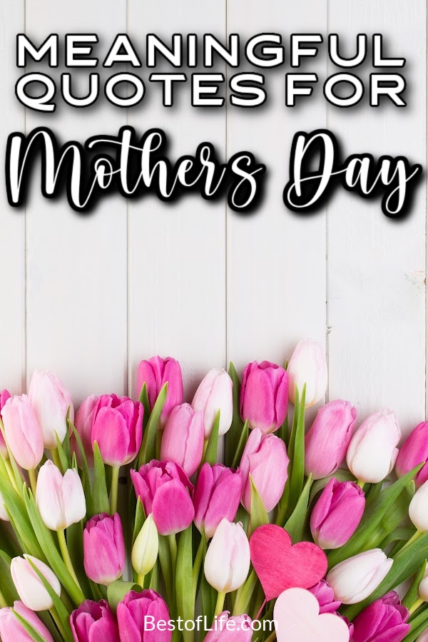 Mother’s Day quotes can help you put together the best homemade cards to either be the gift or come with your Mother’s Day gift. Mother's Day Ideas | Mother's Day Gifts | Mother's Day Cards | Inspirational Quotes | Quotes about Love | Quotes About Mom | Quotes for Cards #mothersday #quotes via @thebestoflife