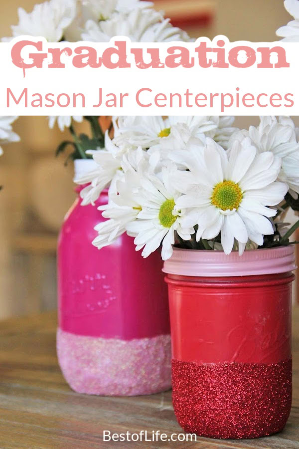 These graduation mason jar centerpieces can be easily personalized and are perfect for celebrating and honoring your graduate at their graduation party. Graduation Gift Ideas | Graduation Party Décor | Graduation Party Decorations | DIY Party Ideas for Graduation | DIY Centerpieces for Graduation | DIY Party Décor | Party Decoration Ideas | Graduation Party Ideas via @thebestoflife