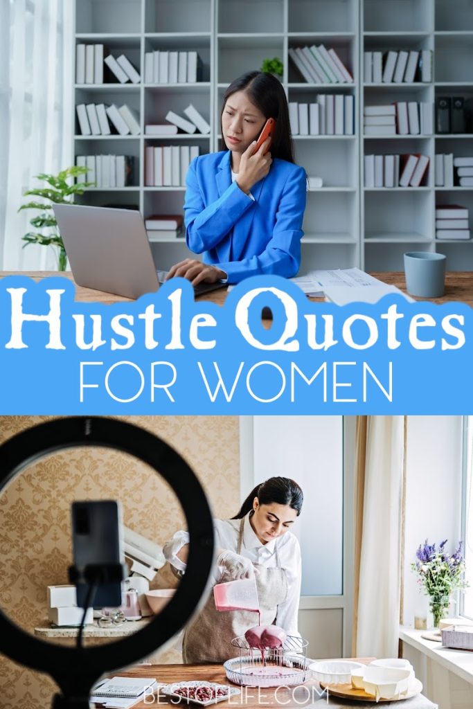 Use these hustle quotes for women to get the motivation you need to keep moving, stay moving, and fulfill your dreams. Hustle Quotes for Her | Motivational Quotes for Women | Female Hustlers Quotes | Strong Women Quotes | Boss Women Quotes | Inspirational Quotes for Her | Quotes for Female Bosses #quotes #women