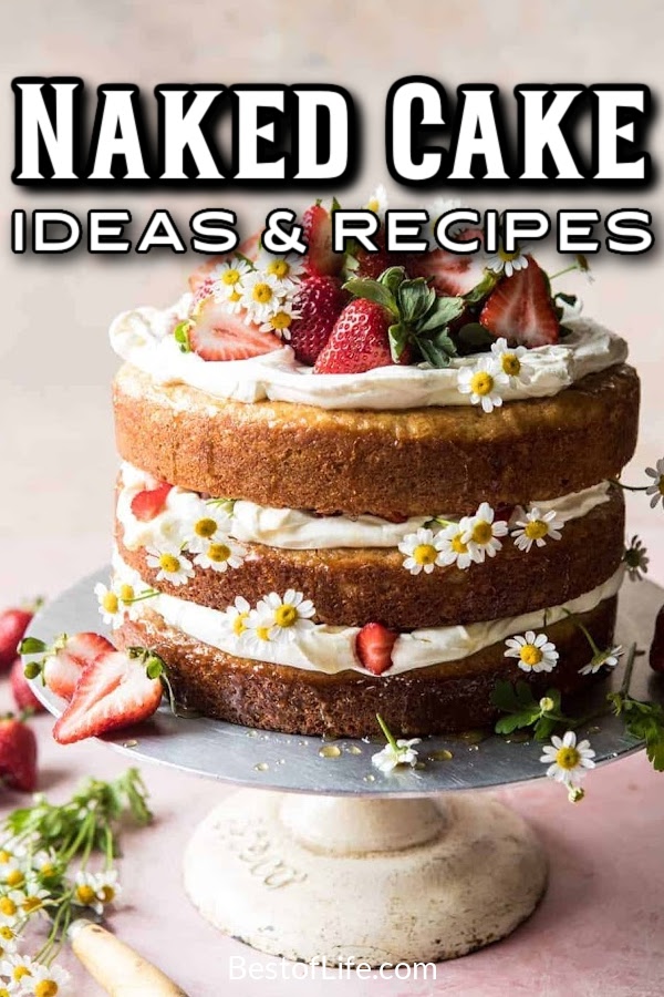 Elegant naked cake decorating ideas can give your cake an entirely different look without sacrificing any elegance. What is a Naked Cake | Naked Cake Recipes | Decorating Naked Cakes | Tier Cake Recipes | Elegant Cake Recipes | Luxurious Cake Recipes | Naked Cake Tips | Naked Cake Ideas | Tips for Cake Decorating #cakedecorating #nakedcakeideas