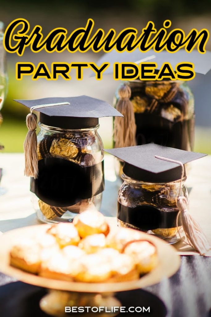 Easy Graduation Party Ideas for an Awesome Party - Best of Life