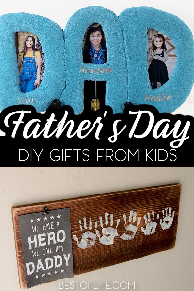 Unique Fathers Day Gift DIYs for Kids The Best of Life