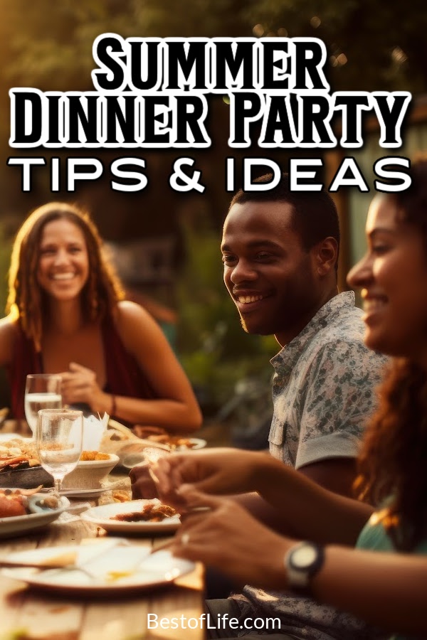 Try these easy summer dinner party tips to plan the best summer party that everyone will enjoy! Dinner Party Ideas | Outdoor Dinner Party Ideas | Outdoor Dinner Party Menu | Summer Dinner Party Menu | Summer Dinner Food Ideas | Backyard Dinner Ideas | Summer Party Decor Ideas | Summer Party Lighting Tips | Dinner Party for a Crowd #summerparty #partyplanning via @thebestoflife