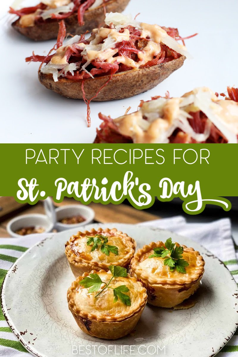 Easy St Patricks Day party recipes will go perfectly with your green cocktails and green desserts for St Patricks Day! Traditional Irish Recipes | Traditional Irish Food | St Patricks Day Party Ideas | Tips for St Patricks Day Party | Recipes for St Patricks Day | Green Food for St Patricks Day | St Patricks Day Party Recipes | Irish Party Food #stpatricksday #partyrecipes via @thebestoflife