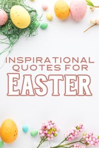 Inspirational Easter Quotes to Share This Spring - Best of Life