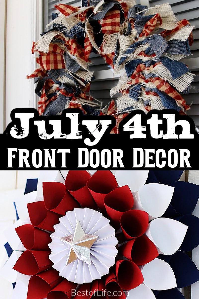 Use the best July 4th decorations to make your front door pop just as much as the fireworks will during the night of the 4th. DIY Summer Decor | DIY Decorations for Fourth of July | DIY Patriotic Decor | Summer Craft Ideas | Fourth of July Decoration Ideas | 4th of July Decor Ideas via @thebestoflife