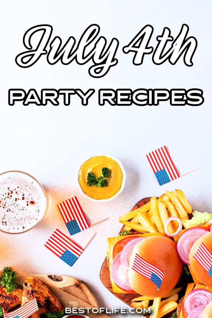 Take your barbecue and turn it into a patriotic party that everyone will enjoy by using the best July 4th recipes for your patriotic celebration. 4th of July Recipes | Fourth of July Recipes | July 4th Recipes | 4th of July Cocktails | Fourth of July Cocktails | July 4th Cocktails | 4th of July Desserts | Fourth of July Desserts | July 4th Desserts | Patriotic Recipes | Patriotic Desserts | Patriotic Cocktails | Easy Party Recipes via @thebestoflife