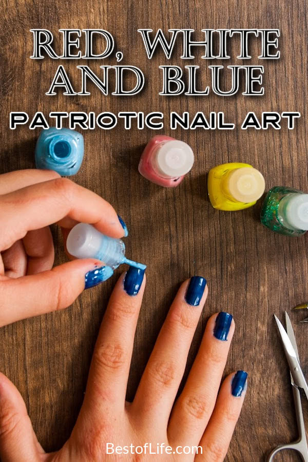 Painting your nails is a great form of self-expression and having red white and blue nails is a natural and fun way to show your love of the USA and your patriotism. Holiday Nails Ideas | Fourth of July Nail Styles | Nail Designs | Patriotic Nails Ideas | Patriotic nail Art | American Flag Nail Art | Fourth of July Nail Ideas | Summer Nails Designs via @thebestoflife