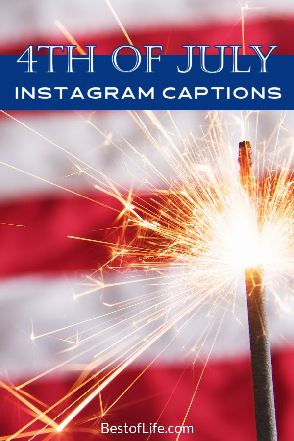 The best 4th of July Instagram captions can help you express your patriotism alongside your Independence Day posts. 4th of July Quotes | Independence Day Quotes | Patriotic Quotes | Quotes for 4th of July | American Quotes | Quotes About America via @thebestoflife