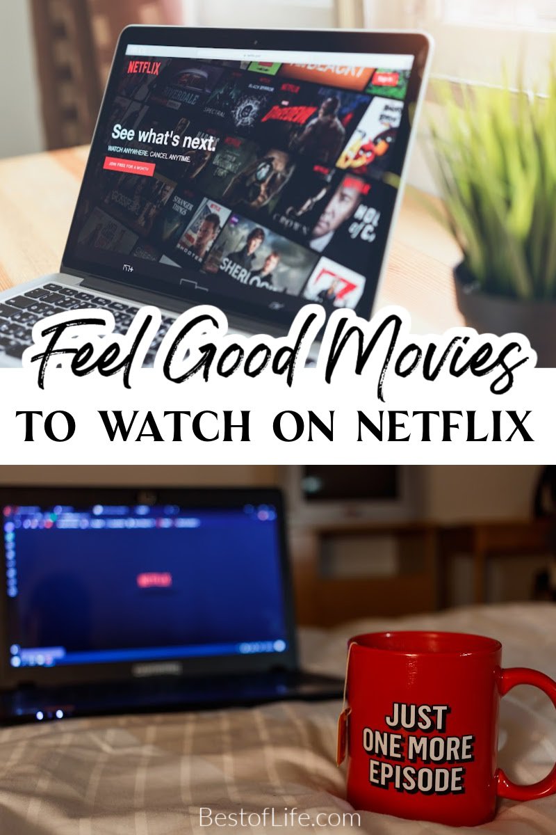 Sometimes the best thing to do after a long hard day is to snuggle up in front of the TV with some awesome feel good movies on Netflix. Best Things to Watch on Netflix | What to Watch on Netflix | Family Movies on Netflix | Family Movie Night Ideas | Kid Friendly Netflix Movies | Movies to Stream Today via @thebestoflife