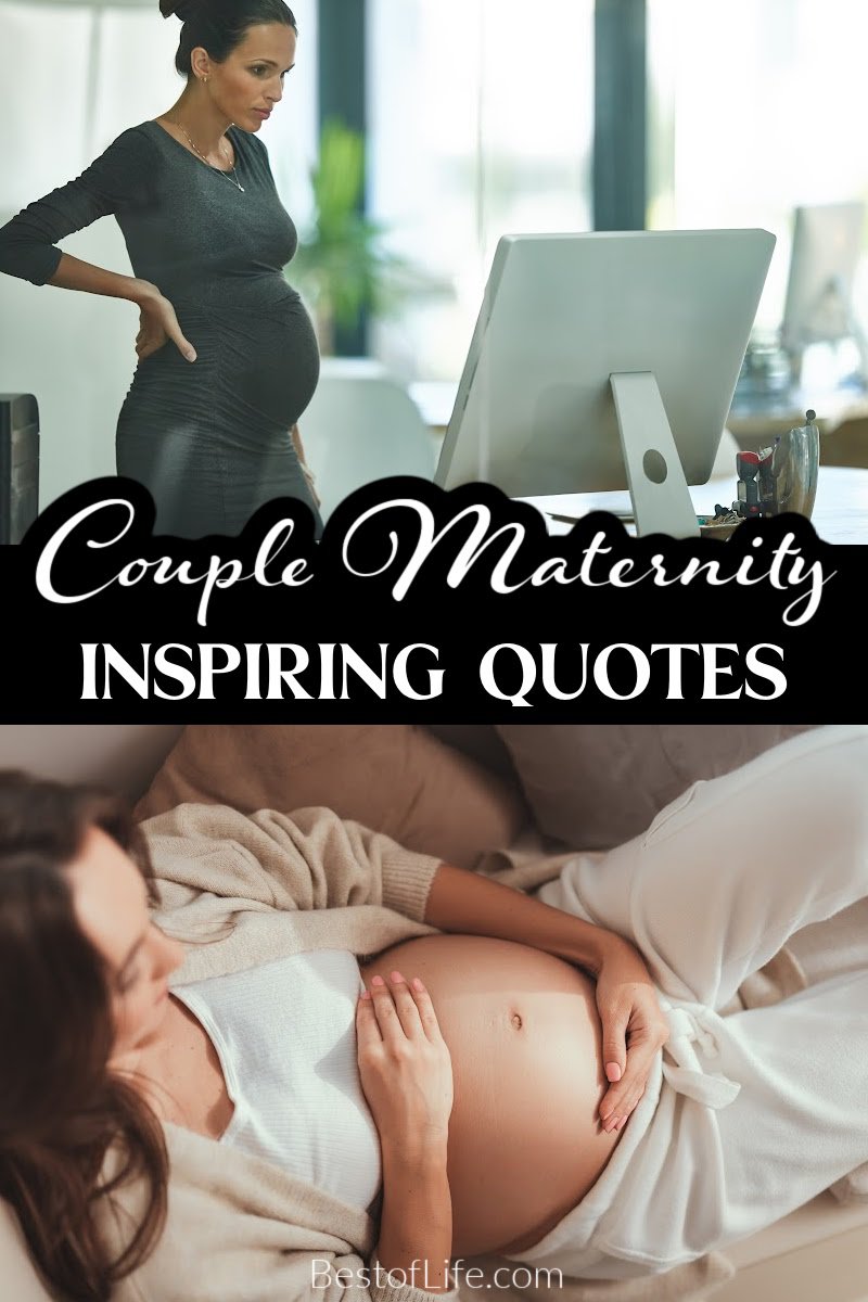 Inspiring couple maternity quotes for photography captions can help you both share your emotions as parents-to-be. Quotes for New Parents | Quotes for Pregnancy Pics | Quotes for New Moms | Quotes for New Dads | Parenting Quotes for Social Media | Parenting Quotes for New Parents via @thebestoflife