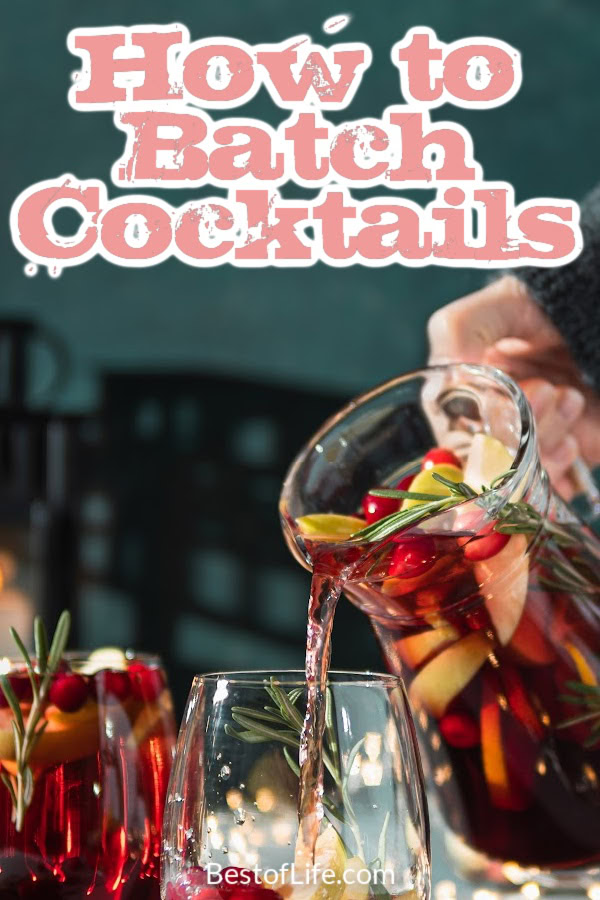 Learning how to batch cocktails for parties can help you turn any cocktail recipe into a big batch cocktail recipe. Party Tips | Tips for Hosting a Party | Dinner Party Ideas | Cocktail Party Ideas | Tips for Making Cocktails | How to Make Cocktails for a Crowd | Batching Cocktails | Tips for Batching Cocktails | Make Ahead Cocktails for Parties | Party Tips for Adults via @thebestoflife