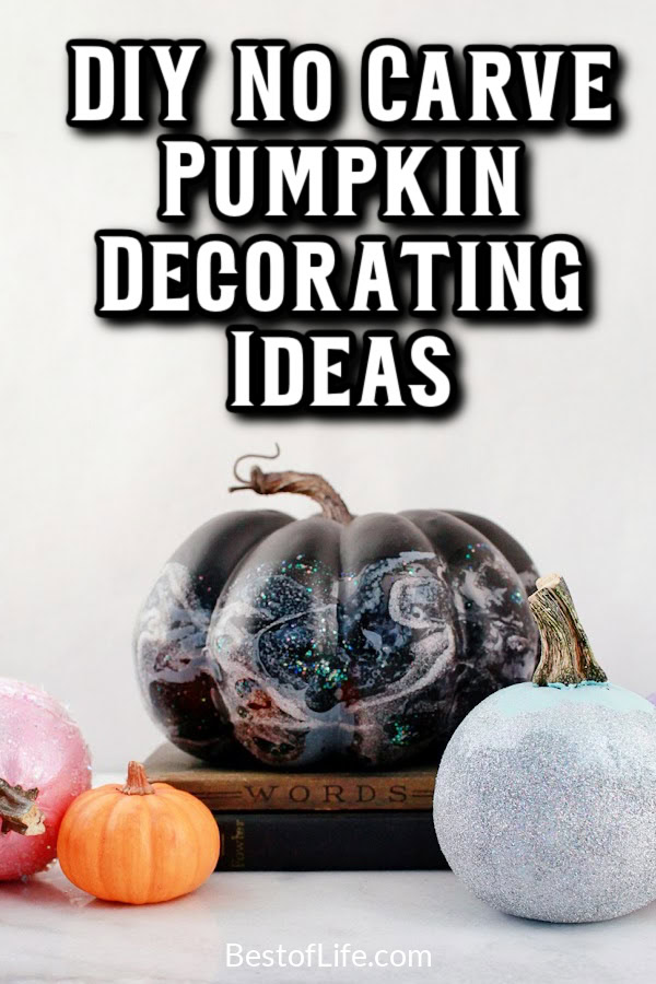 Use a few DIY no carve pumpkin decorating ideas to help children safely decorate their pumpkin and enjoy the spooky fun of Halloween. How to Decorate a Pumpkin | Pumpkin Decorating Ideas | Pumpkin Ideas for Kids | Easy Pumpkin Ideas for Halloween | Halloween Decor Ideas | DIY Halloween Decor via @thebestoflife