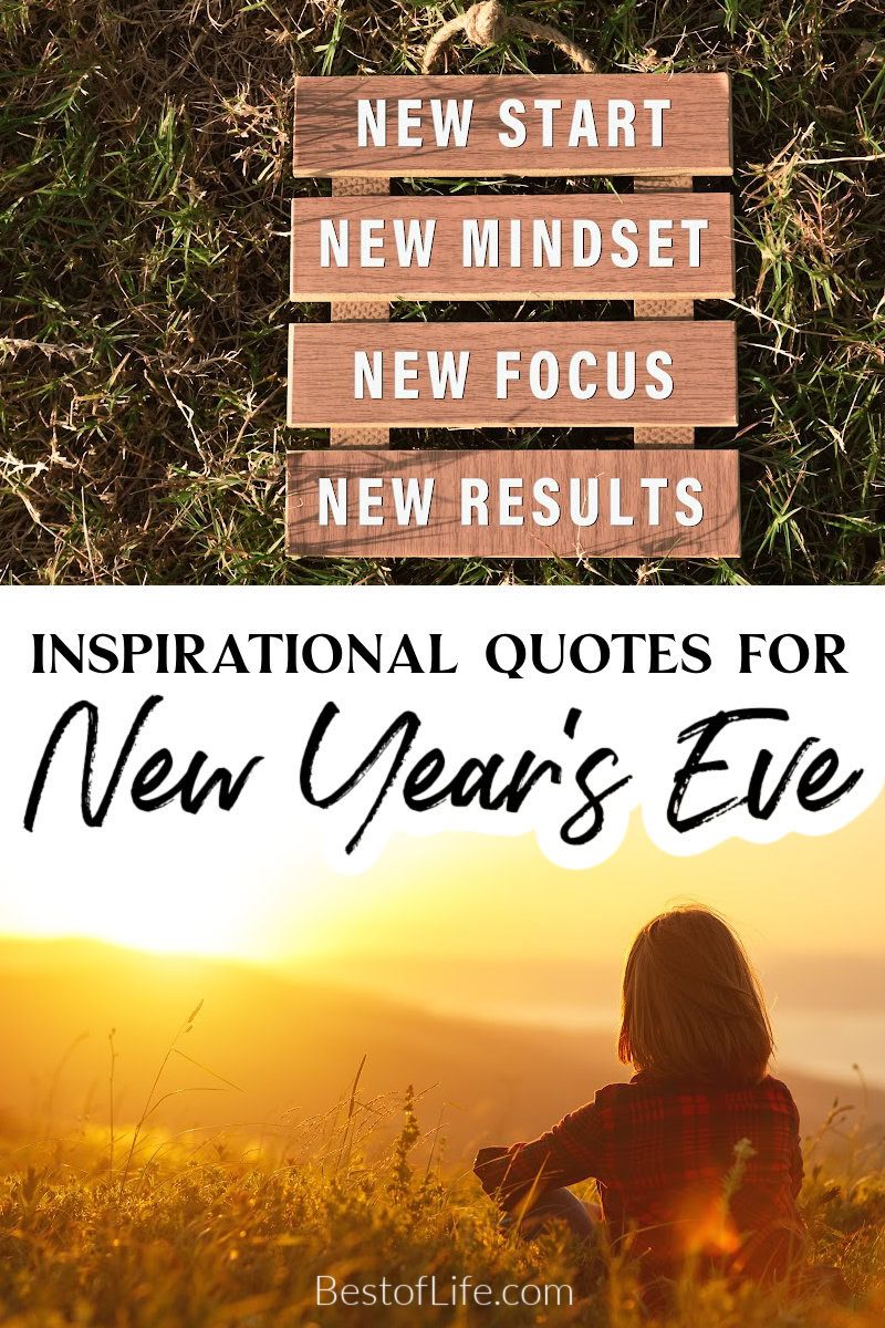 Inspirational quotes for New Years are perfect for celebrating the accomplishments of the past year or as New Years Eve toast quotes. Quotes for New Years Eve | New Years Eve Quotes | Inspiring Quotes About the New Year | Inspirational Quotes About Beginnings | Quotes About Endings via @thebestoflife