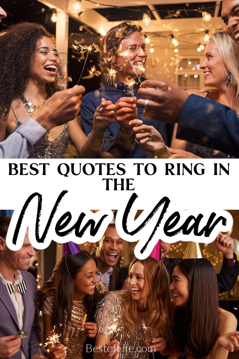 We are all getting ready to ring in the new year. These quotes will help you get the year started off on the right foot! Cheers to a new year! New Year Quotes | Quotes for New Years Eve | Quotes for the New Year | Best Quotes for New Years | Inspirational Quotes for New Years | Motivational Quotes for New Years | Quotes for Holidays | Motivational Holiday Quotes via @thebestoflife