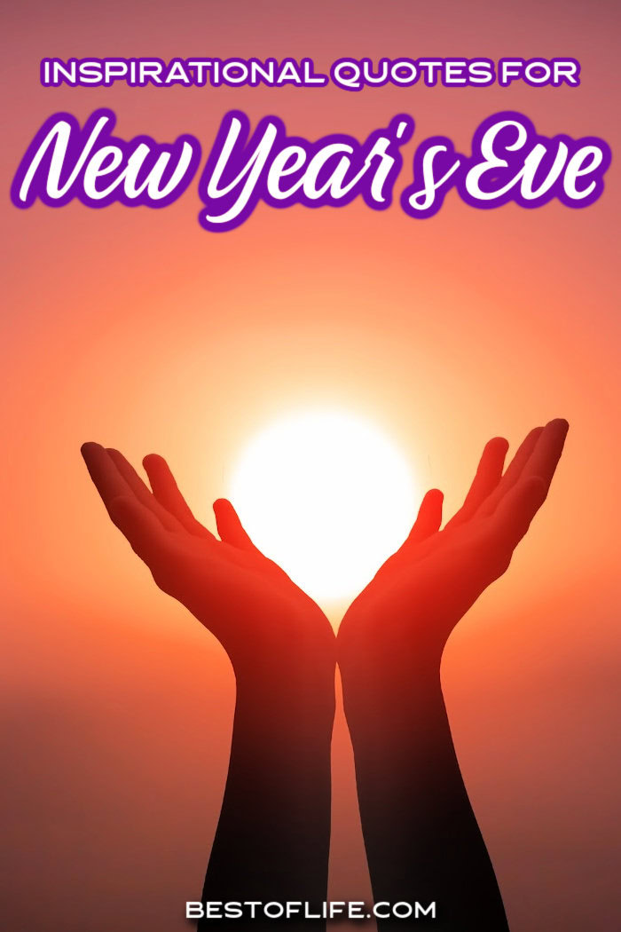 Inspirational quotes for New Years are perfect for celebrating the accomplishments of the past year or as New Years Eve toast quotes. Quotes for New Years Eve | New Years Eve Quotes | Inspiring Quotes About the New Year | Inspirational Quotes About Beginnings | Quotes About Endings via @thebestoflife