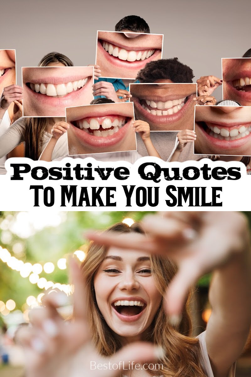 Some quotes make you think, some are great when you need a boost, these are the best positive quotes to make you smile. Smiling is the best medicine! Quotes to Make You Smile | Inspirational Quotes | Motivational Quotes | Quotes About Happiness | Quotes About Positivity | Quotes for Bad Days via @thebestoflife