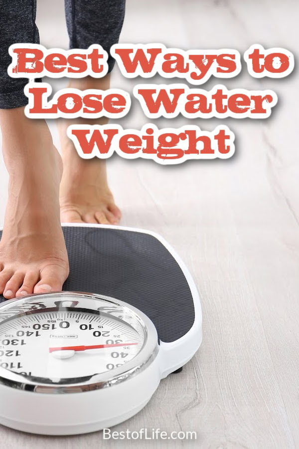 The best ways to lose water weight will help you shed those annoying pounds that keep you from feeling and looking your best. How to Lose Weight | What is Water Weight | Weight Loss Tips | Easy Fitness Tips | Healthy Living | Losing Water Weight | Lose 3 Pounds | Losing Weight Naturally | Safe Weight Loss Ideas via @thebestoflife