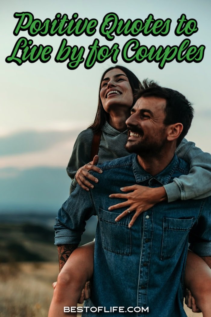 Keep your relationship strong and happy with some positive quotes to live by for couples. They are great daily inspiration to keep you focused on what matters. Love Quotes | Quotes About Love | Quotes for Relationships | Quotes About Relationships | Inspiring Quotes | Motivational Quotes via @thebestoflife