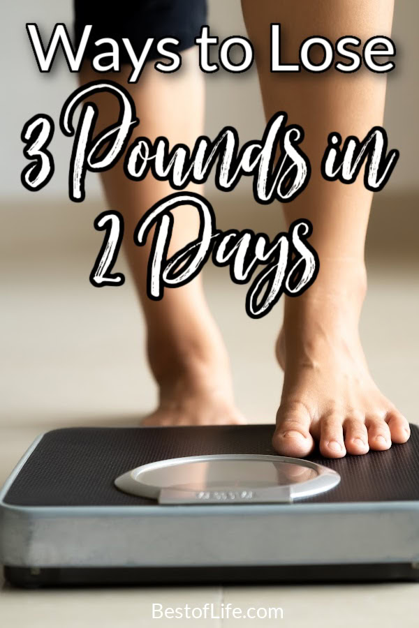 Whether for an event, party, or simply a personal weight loss challenge, these tips will help you find ways to lose 3 pounds in 2 days. Weight Loss Diet Plans | How to Lose Weight | Fast Weight Loss Tips | Quick Weight Loss Ideas | Healthy Weight Loss Ideas via @thebestoflife