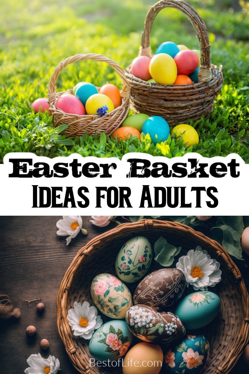 Adults want baskets too, so help the Easter Bunny come up with some impressive Easter basket ideas for adults that they will love. Adult Easter Basket Ideas | Easter Baskets for Adults | Easter Gifts for Men | Easter Gifts for Women | Easter Basket Filling Ideas | Things to do on Easter | Easter for Adults via @thebestoflife