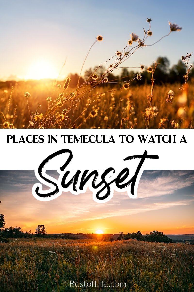 Watching the sunset in Temecula is the perfect way to end any night out in Southern California’s very own wine country. Wineries in Temecula | Where to Watch the Sunset in California | Temecula Travel Tips via @thebestoflife