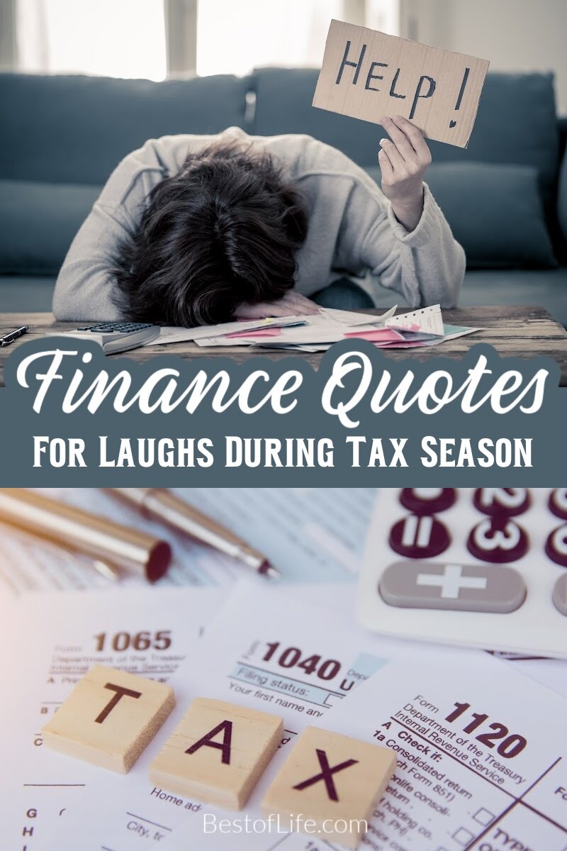 Our finances are not always in the best place but funny financial quotes could help wipe away those banking blues. Funny Tax Quotes | Quotes About Taxes | Quotes About Money | Funny Money Quotes | Funny Quotes About Investing | Lifestyle Quotes | Quotes for Tax Season | Quotes for April | Smartass Quotes About Taxes | Smartass Financial Quotes via @thebestoflife