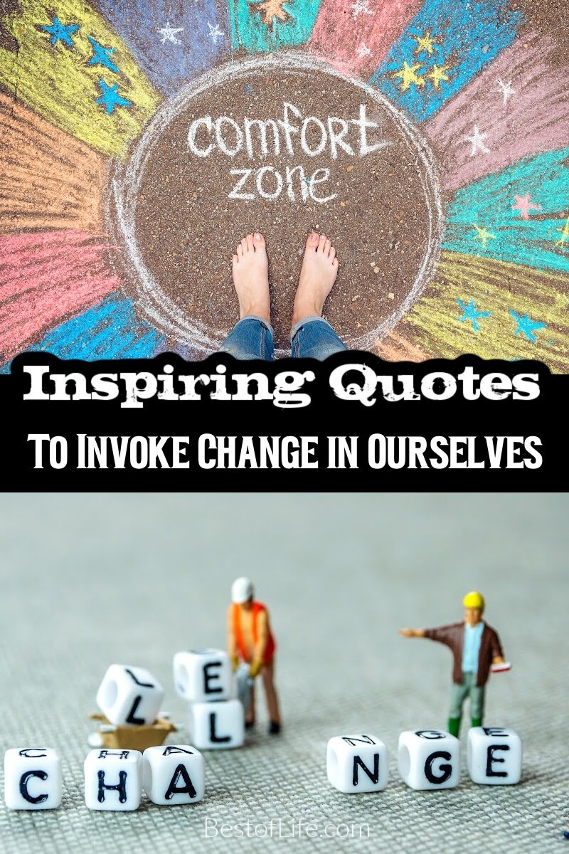Quotes about change are a great way to get through tough moments. They're full of wisdom and they remind us that we're not alone! Best Quotes About Change | Best Quotes About Life | Best Inspirational Quotes | Best Motivational Quotes | Best Quotes | Quotes for Change | Life Hacks | Tips to Stay Motivated via @thebestoflife