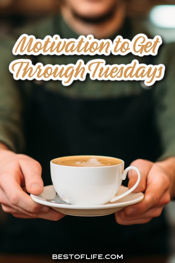 Use inspirational Tuesday motivation quotes to get you through the week when it’s hard to see the light at the end of the tunnel in your week. Inspirational Quotes | Motivational Quotes | Quotes for Work | Quotes for Weekdays | Work Inspiration | Work Motivation | Quotes for Work Weeks | Business Quotes