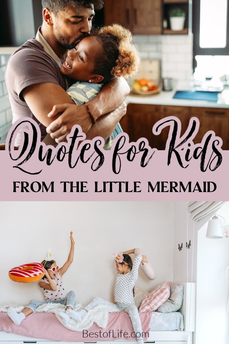 The best Little Mermaid Quotes can help you prepare to enjoy life under the sea as a new version becomes a new classic. Ariel Quotes | Sebastian Quotes | Ursula Quotes | Quotes from Little Mermaid | Quotes from Classic Little Mermaid | Quotes from New Little Mermaid | Fun Disney Quotes | Disney Quotes for Kids | Inspirational Disney Quotes | Motivational Disney Quotes