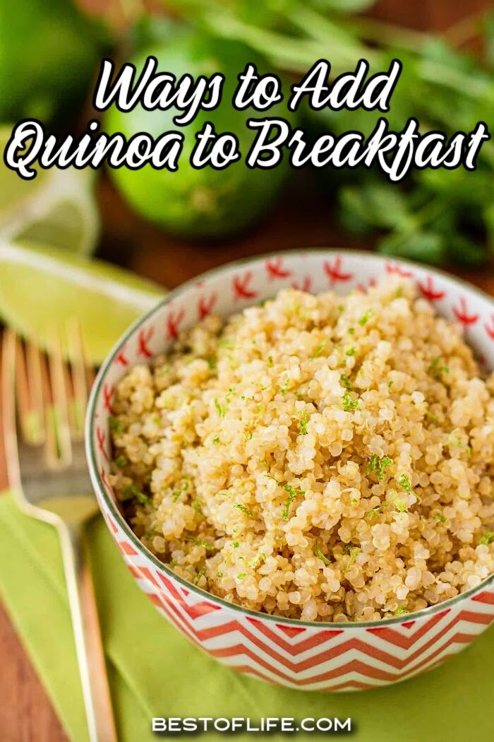 The best quinoa breakfast recipes help you start the day with a protein powered healthy meal that will curb cravings and fuel your day. Healthy Breakfast Recipes | Healthy Meal Planning Breakfast Ideas | How to Cook Quinoa | Weight Loss Recipes | Breakfast Recipes for Weight Loss | Tips for Healthy Eating via @thebestoflife