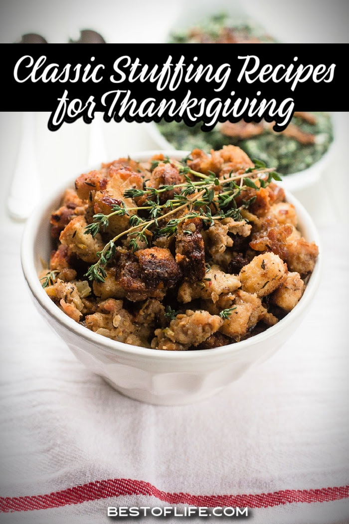 These classic Thanksgiving Day stuffing recipes are not only classic but also delicious and perfect for serving a holiday dinner. Thanksgiving Side Dishes | Thanksgiving Dinner Recipes | Holiday Stuffing Ideas | Thanksgiving Menu Planning | Traditional Thanksgiving Recipes | Thanksgiving Casserole | Recipes for a Crowd | Easy Thanksgiving Recipes | Thanksgiving Family Dinner | Best Thanksgiving Sides | Homemade Thanksgiving Stuffing Recipes | Thanksgiving Feast Recipes via @thebestoflife