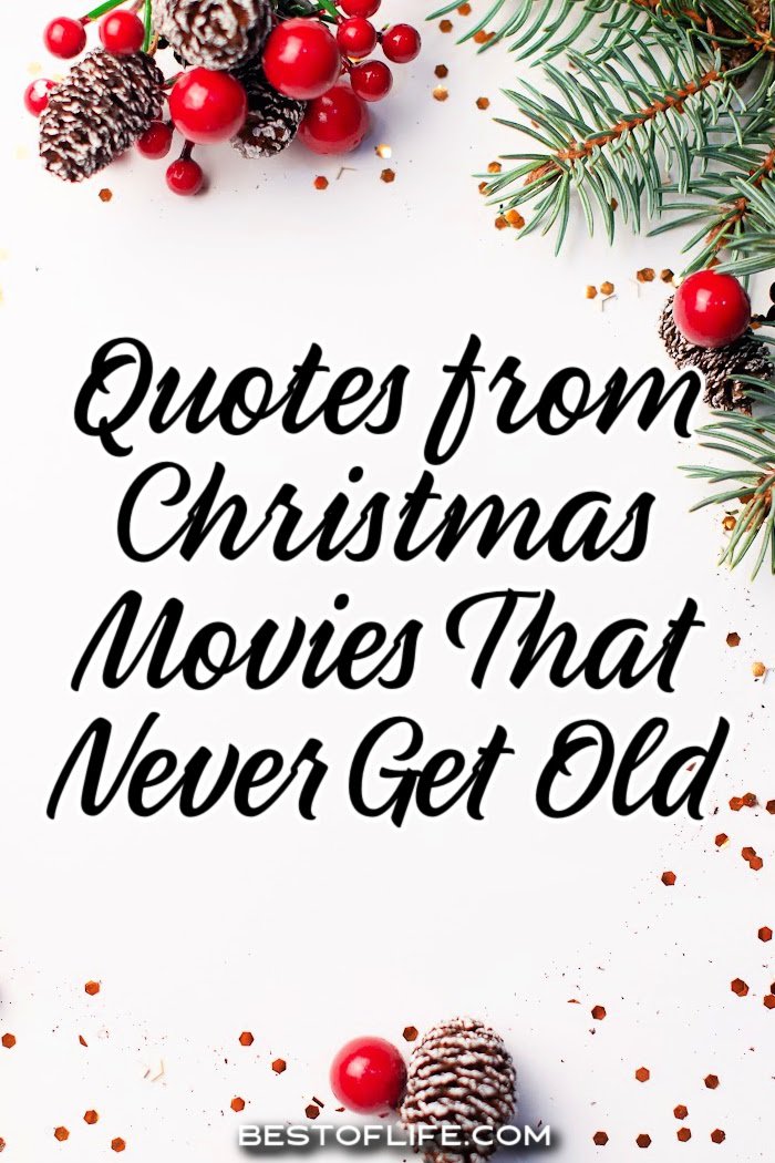 Christmas quotes from movies can help get you in the spirit of the holidays and may just inspire you to spread more holiday cheer! Holiday Quotes | Quotes for Christmas Time | Cheerful Holiday Quotes | Famous Quotes from Holiday Movies | Christmas Card Quotes | Festive Quotes for the Holidays | Holiday Quotes for Kids | Christmas Movie Quotes via @thebestoflife