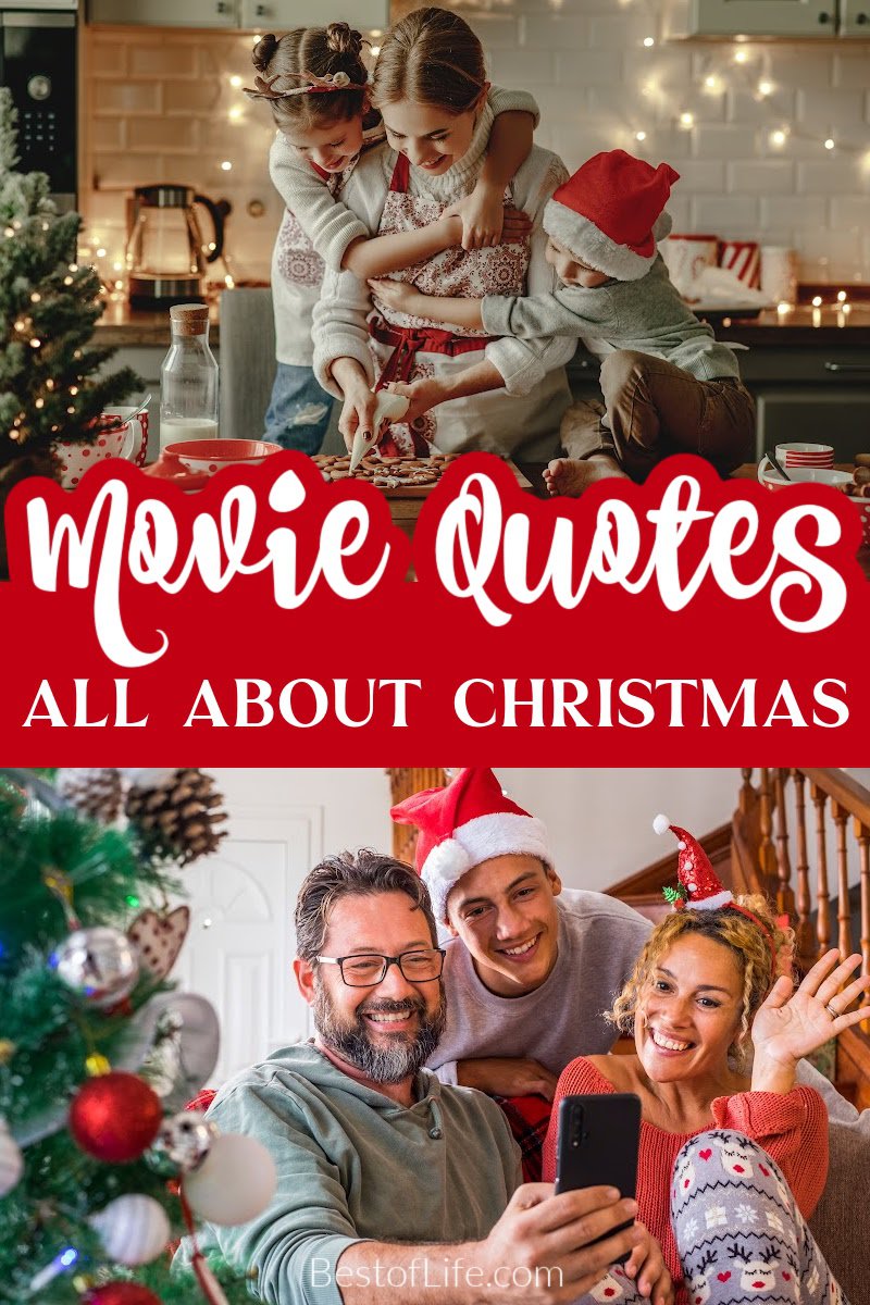 Christmas quotes from movies can help get you in the spirit of the holidays and may just inspire you to spread more holiday cheer! Holiday Quotes | Quotes for Christmas Time | Cheerful Holiday Quotes | Famous Quotes from Holiday Movies | Christmas Card Quotes | Festive Quotes for the Holidays | Holiday Quotes for Kids | Christmas Movie Quotes via @thebestoflife