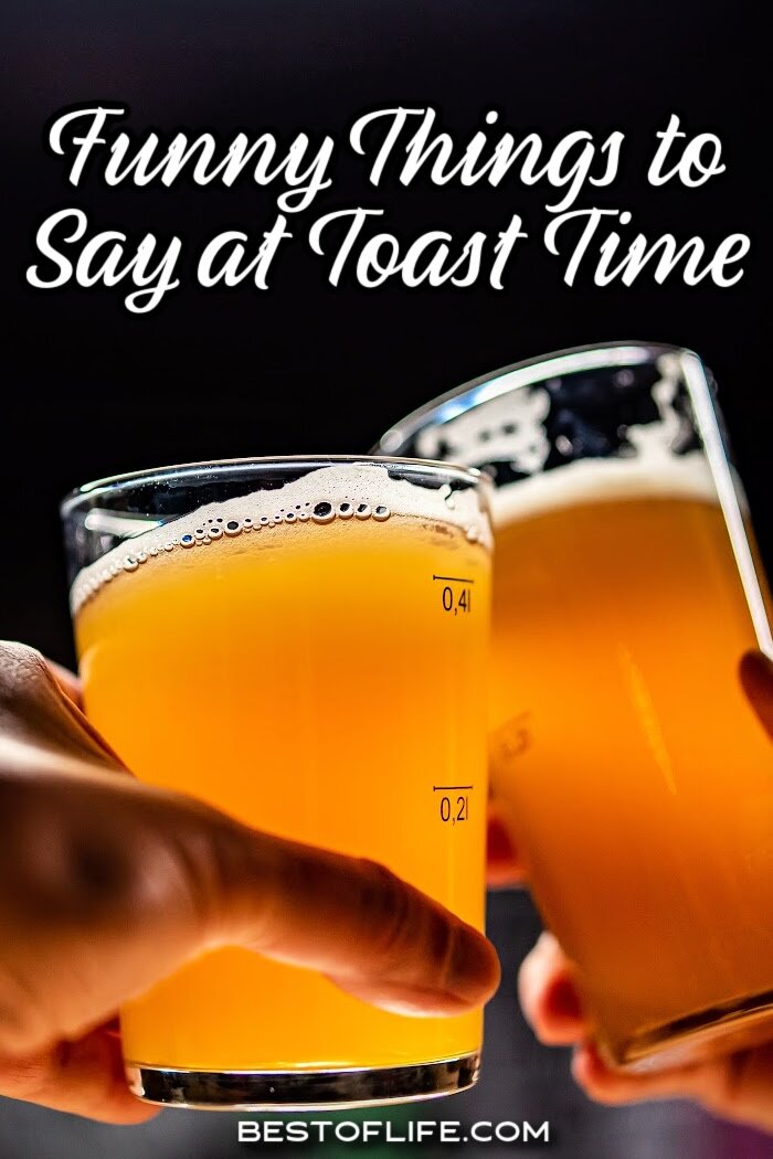 Funny drinking toasts are the perfect way to liven up any evening out with friends. Entertain your group with these witty, heartfelt, and goofy toasts! Toasts for Drinking Quotes Funny | Drinking Toasts Quotes Funny | Toasts for Drinking Quotes Funny Hilarious | Irish Drinking Toasts Funny | Toasts for Drinking Quotes Funny Cheer | Sayings About Drinking | Quotes for Drinking | Toasts for Special Occasions via @thebestoflife