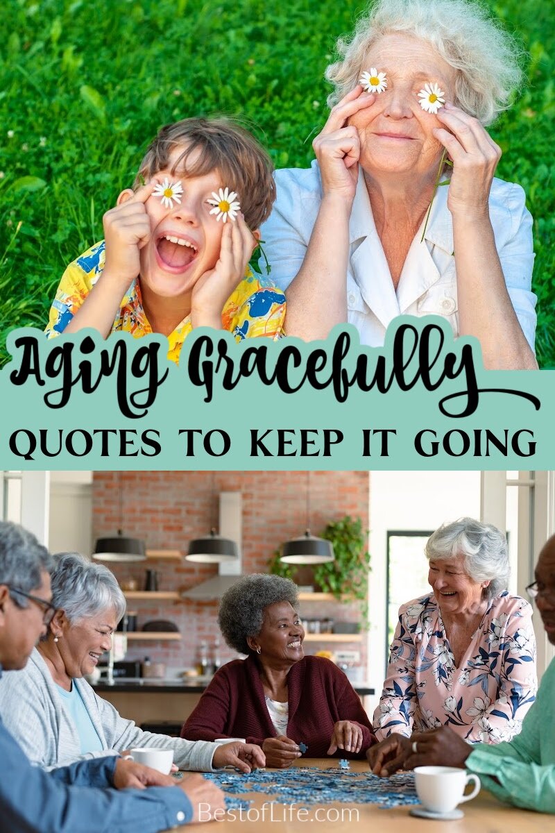 The best quotes about getting older can help put us all in a much better mood when the side effects of aging have you feeling a little down. Inspirational Quotes | Funny Quotes | Quotes For Men | Quotes for Women | Quotes About Aging | Aging Quotes | Motivational Quotes | Inspirational Quotes | Quotes About Old Age | Funny Old Age Quotes via @thebestoflife