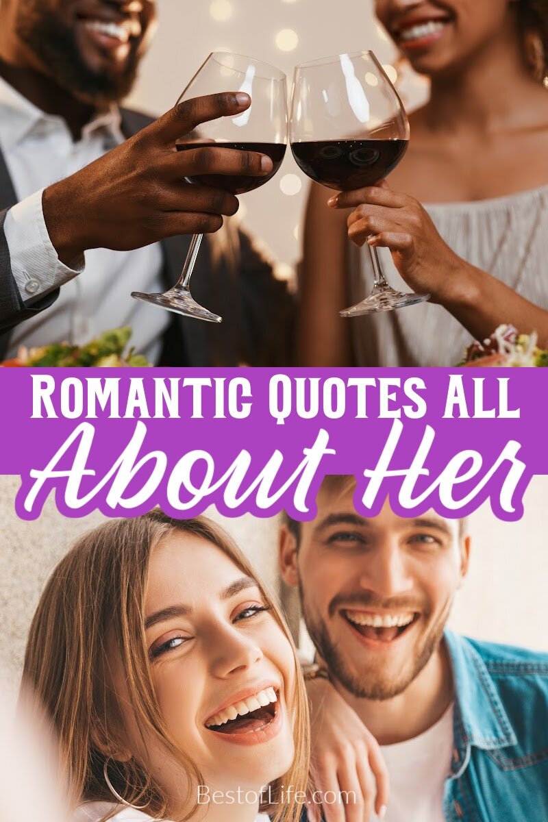 You can use romantic Valentine&rsquo;s Day quotes for her to express your feelings when you just can&rsquo;t find the words yourself. Quotes for Couples | Romantic Sayings | Valentine's Day Sayings | Romantic Quotes for a Woman | Romantic Quotes for a Man | Quotes About Love | Love Quotes | Cute Quotes for Couples via @thebestoflife