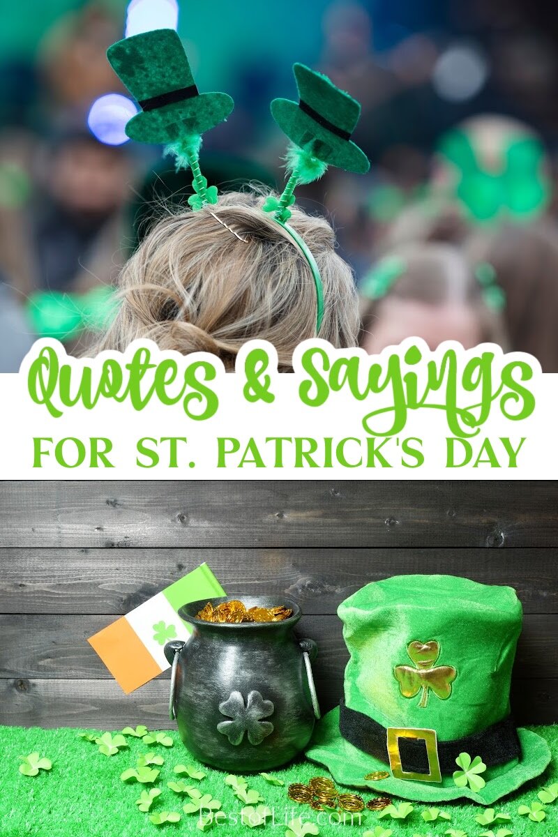 We could all use these St Patrick&rsquo;s Day quotes to celebrate the Irish spirit, complete with an Irish blessing. Funny St Patricks Day Quotes | Irish Quotes for St Patricks Day | St Patricks Day Sayings | Irish Sayings | Ways to Celebrate St Patricks Day | Quotes from Ireland | Ireland Sayings | St Patricks Day Ideas via @thebestoflife