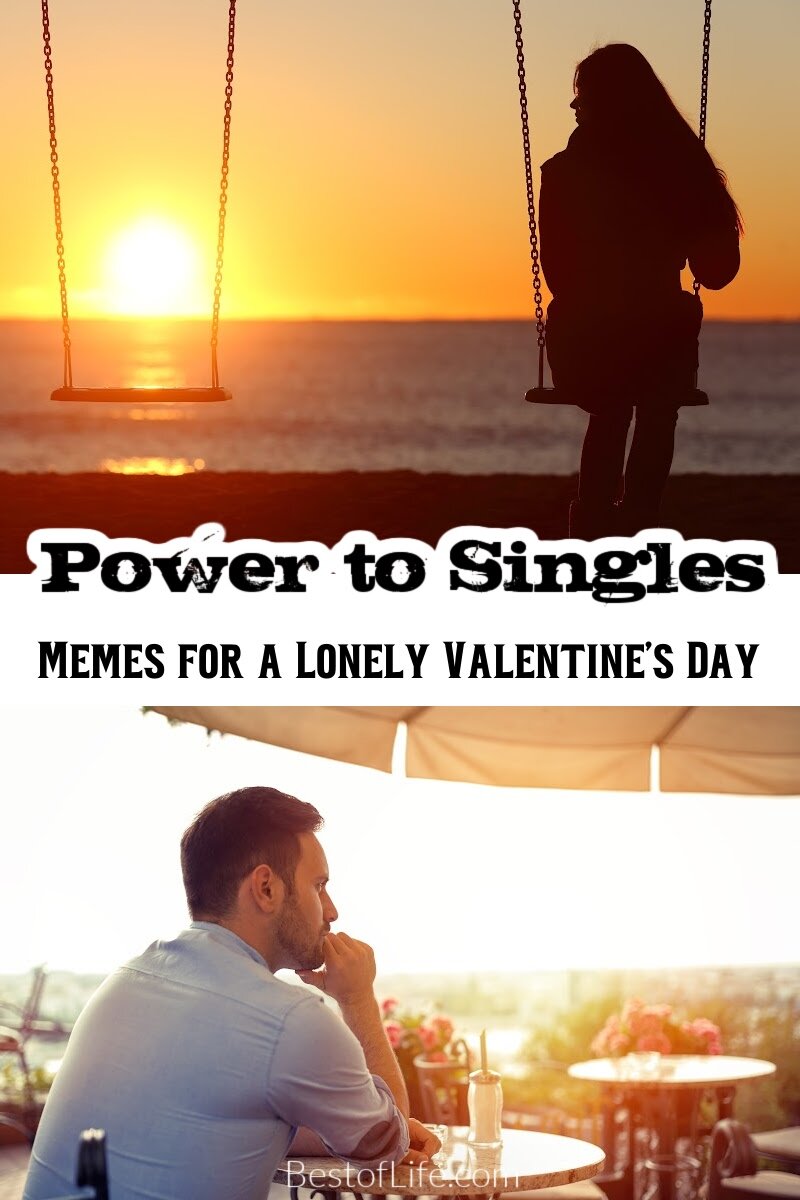 Valentines memes for singles help you forget about Valentines Day gifts you won&rsquo;t get or Valentines dinner recipes you won&rsquo;t need. Funny Quotes for Singles | Funny Valentines Quotes for Singles | Valentines Day Memes | Quotes for Single People | Memes for Valentines Day | Funny Sayings About Love | Funny Quotes About Love | Love Quotes for Single People via @thebestoflife