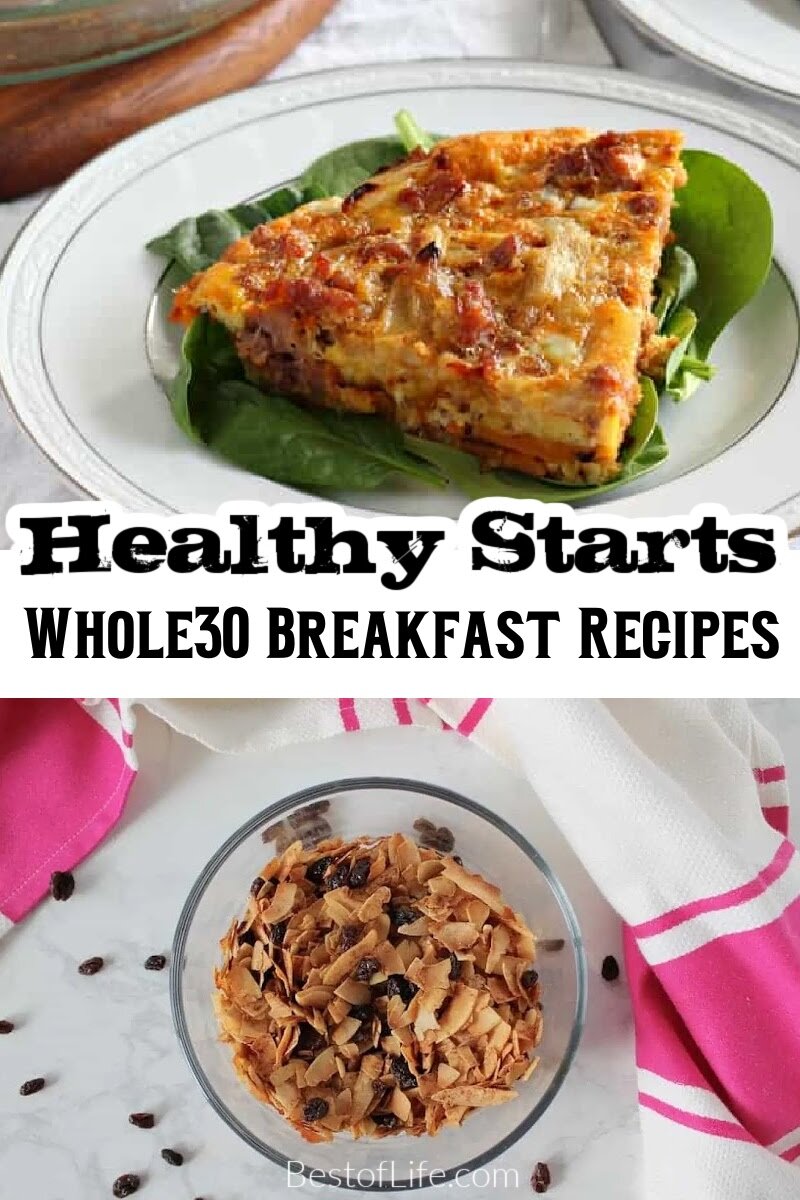 To jump-start your journey to healthy eating, you need to start every day right with some of the best Whole30 breakfast recipes. via @thebestoflife