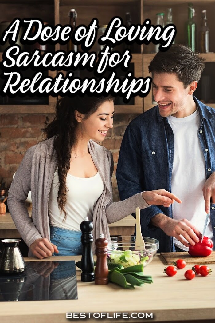 The best smartass quotes about relationships help give you the perfect reaction to the inevitable lows; laughter.