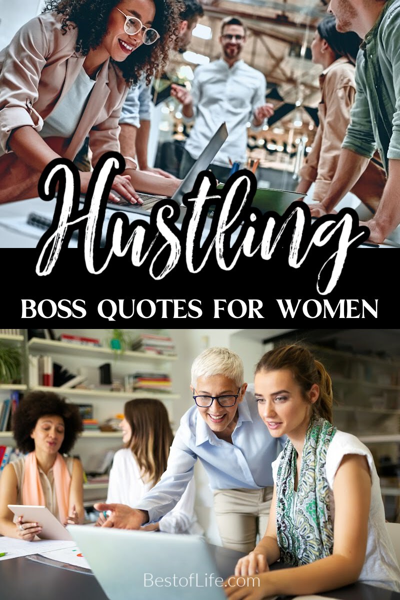 Use these hustle quotes for women to get the motivation you need to keep moving, stay moving, and fulfill your dreams. via @thebestoflife